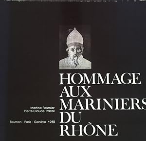 Image du vendeur pour Hommage aux Mariniers du Rhne; mis en vente par books4less (Versandantiquariat Petra Gros GmbH & Co. KG)