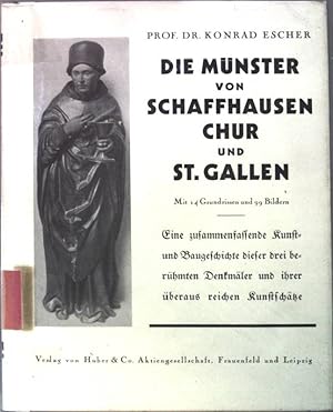 Seller image for Die Mnster von Schaffhausen, Chur und St.Gallen. Die Schweiz im deutschen Geistesleben. Band 19. for sale by books4less (Versandantiquariat Petra Gros GmbH & Co. KG)