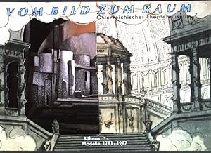 Seller image for Vom Bild zum Raum : Bhnenmodelle 1781 - 1987. for sale by books4less (Versandantiquariat Petra Gros GmbH & Co. KG)