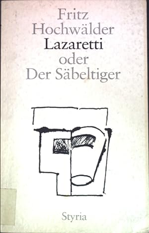 Immagine del venditore per Lazaretti oder der Sbeltiger : Schauspiel in drei Akten. venduto da books4less (Versandantiquariat Petra Gros GmbH & Co. KG)