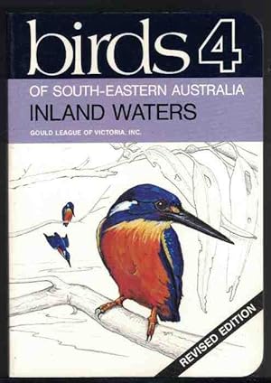 Seller image for BIRDS 4 Of South-Eastern Australia, Inland Waters for sale by M. & A. Simper Bookbinders & Booksellers