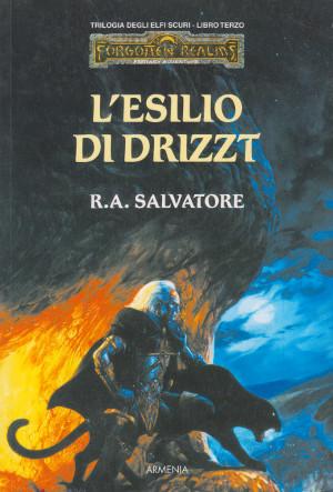Seller image for Trilogia degli Elfi Scuri - Libro Terzo - Forgotten Realms - L'Esilio di Drizzt for sale by Studio Bibliografico di M.B.