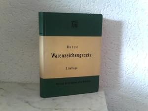 Warenzeichengesetz in der Fassung vom 18.7.1953 nebst Pariser Unionsvertrag und Madrider Abkommen