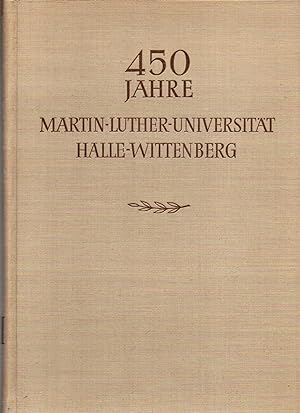 450 Jahre Martin-Luther-Universität Halle-Wittenberg Band 3