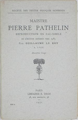Imagen del vendedor de Maistre Pierre Pathelin: Reproduction en Fac-simile de l'Edition Imprimee vers 1485 a la venta por Powell's Bookstores Chicago, ABAA