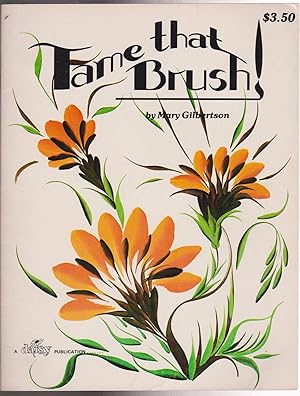 Seller image for Tame That Brush for sale by Silver Creek Books & Antiques