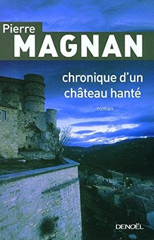 Seller image for Chronique d'un chteau hant for sale by dansmongarage
