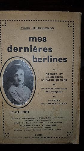 Seller image for Mes Dernires Berlines. Posies et Monologues en Patois du Nord. Nouvelles Aventures de Cafougnette for sale by AHA BOOKS