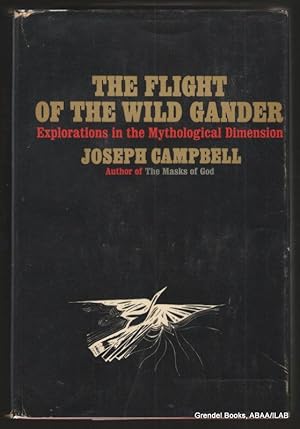 Immagine del venditore per Flight of the Wild Gander: Explorations in the Mythological Dimension. venduto da Grendel Books, ABAA/ILAB