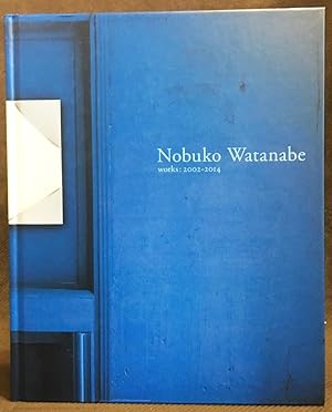 Nobuko Watanabe: Works: 2002-2014