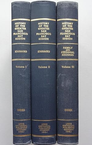 History of the Greater San Francisco Bay Region, vols. I, II, and III