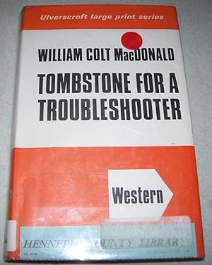 Image du vendeur pour Tombstone for a Troubleshooter: A Gregory Quist Story (Large Print Edition) mis en vente par Easy Chair Books