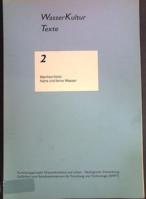 Bild des Verkufers fr Nahe und ferne Wasser; WasserKultur Texte 2; zum Verkauf von books4less (Versandantiquariat Petra Gros GmbH & Co. KG)