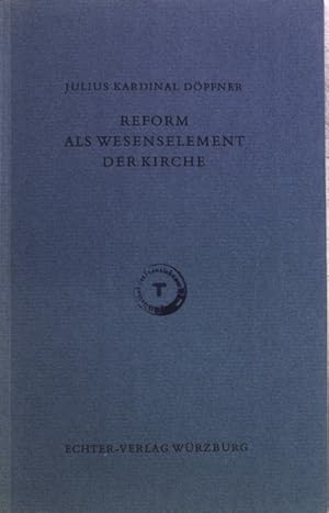 Imagen del vendedor de Reform als Wesenselement der Kirche: berlegungen zum II: Vatikanischen Konzil. a la venta por books4less (Versandantiquariat Petra Gros GmbH & Co. KG)