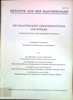 Imagen del vendedor de Die Tragfhigkeit gemauerter Wnde und Pfeiler: Untersuchungen verschiedener Einflsse; Berichte aus der Bauforschung, Heft 46; a la venta por books4less (Versandantiquariat Petra Gros GmbH & Co. KG)