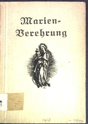 Bild des Verkufers fr Marienverherung: Ihr Werden, Sinn und Wert; zum Verkauf von books4less (Versandantiquariat Petra Gros GmbH & Co. KG)