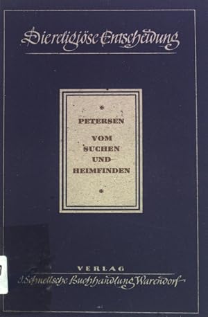 Bild des Verkufers fr Vom Suchen und Heimfinden: Der Aufbruch des Geistes zur Una Sancta Catholica; zum Verkauf von books4less (Versandantiquariat Petra Gros GmbH & Co. KG)