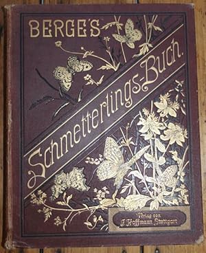 Fr. Berge's Schmetterlings-Buch Bearbeitet von H. von Heinemann.