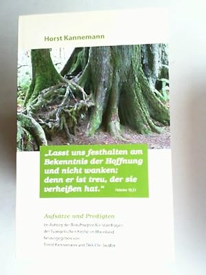 Bild des Verkufers fr Lasst uns festhalten am Bekenntnis der Hoffnung und nicht wanken; denn er ist treu, der sie verheien hat". Aufstze und Predigten. Im Auftrag der Beauftragten fr Islamfragen der Evangelischen Kirche im Rheinland. zum Verkauf von Antiquariat Kelifer