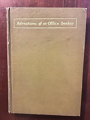 Seller image for Adventures of an Office Seeker for sale by Shadetree Rare Books