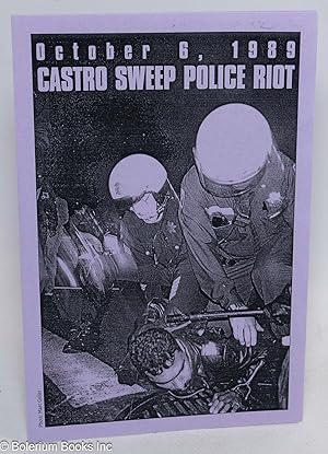 Castro Sweep Police Riot: October 6, 1989
