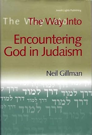 Seller image for THE WAY INTO: Encountering God in Judaism for sale by By The Way Books