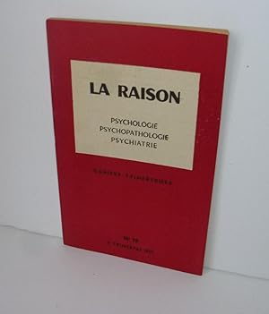 LA RAISON Cahiers trimestriels psychologie - psychopathologie - psychiatrie. N°19 3e trimestre 1957.