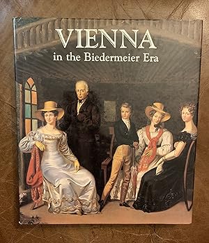 Vienna in the Biedermeier Era, 1815-1848