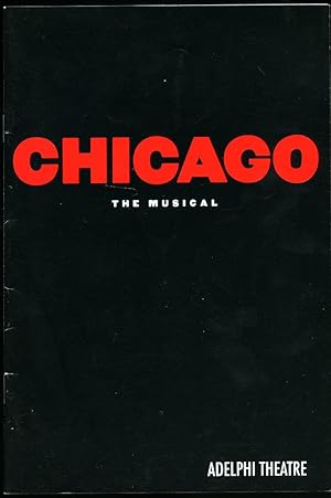 Imagen del vendedor de Chicago - The Musical (Vaudeville): Souvenir Theatre Programme Performed at Adelphi Theatre, Strand, London a la venta por Little Stour Books PBFA Member