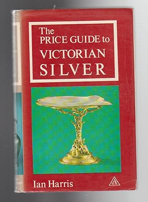 THE PRICE GUIDE TO VICTORIAN SILVER