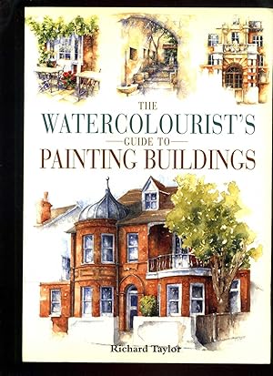 Imagen del vendedor de The Watercolourist's Guide to Painting Buildings a la venta por Roger Lucas Booksellers