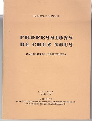 Professions de chez nous. Carrières féminines