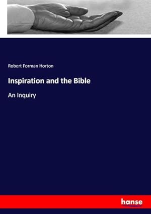 Bild des Verkufers fr Inspiration and the Bible : An Inquiry zum Verkauf von AHA-BUCH GmbH