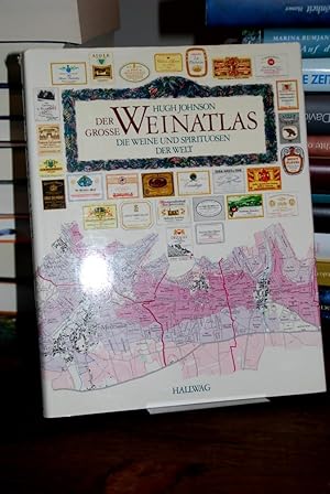 Der grosse Weinatlas. Die Weine und Spirituosen der Welt.