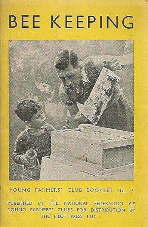 Seller image for Bee Keeping. Young Farmers  Club Booklet No. 2. for sale by C. Arden (Bookseller) ABA