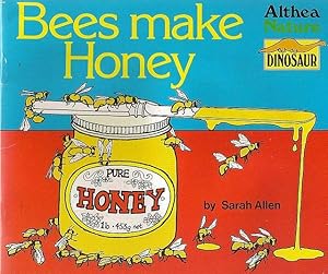 Bees Make Honey.