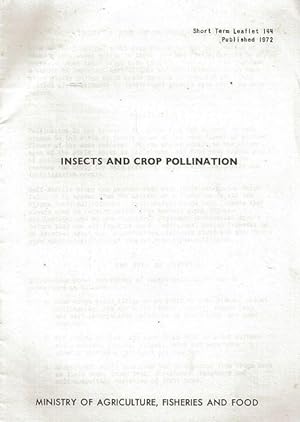 Insects and Crop Pollination. Short Term Leaflet 144.