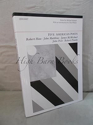 Five American Poets: An Anthology (Robert Haas, John Matthias, James McMichael, John Peck and Rob...