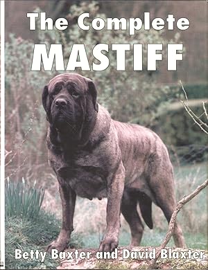 Bild des Verkufers fr THE COMPLETE BULLMASTIFF. By Betty Baxter and David Blaxter. zum Verkauf von Coch-y-Bonddu Books Ltd