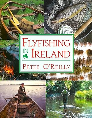 Immagine del venditore per FLYFISHING IN IRELAND. By Peter O'Reilly. venduto da Coch-y-Bonddu Books Ltd