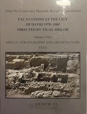 Excavations at the City of David 19781985 Directed by Yigal Shiloh, Volume VIIA: Area E: Stratig...