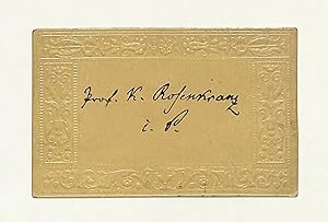 Seller image for Visitenkarte mit eigenh. Namenszug "Prof. K. Rosenkranz | i. P.". for sale by Eberhard Kstler Autographen&Bcher oHG