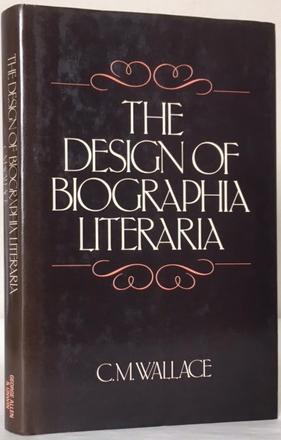 Seller image for THE DESIGN OF BIOGRAPHIA LITERARIA. for sale by Alex Alec-Smith ABA ILAB PBFA