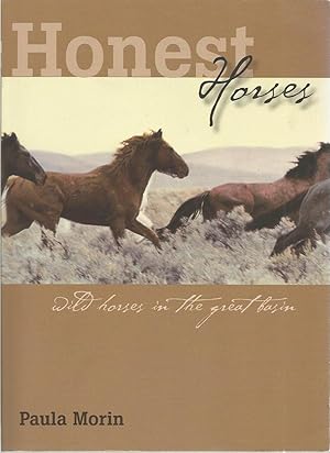 Honest Horses: Wild Horses in the Great Basin