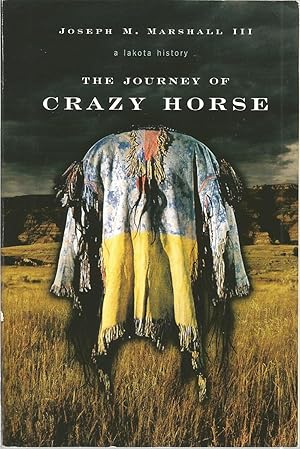 The Journey of Crazy Horse: A Lokota History