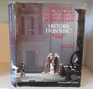 Seller image for Histoire d'un Ring: Der Ring des Nibelungen (l'Anneau du Nibelung) de Richard Wagner, Bayreuth 1976-1980 for sale by BRIMSTONES