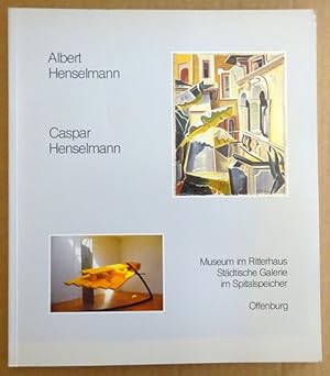 Seller image for Albert Henselmann / Caspar Henselmann (Ausstellung Museum am Ritterhaus Offenburg) for sale by ANTIQUARIAT H. EPPLER