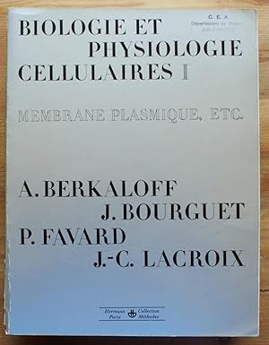 Bild des Verkufers fr Biologie et physiologie cellulaires - Tome I - Membrane plasmique etc. zum Verkauf von Aberbroc