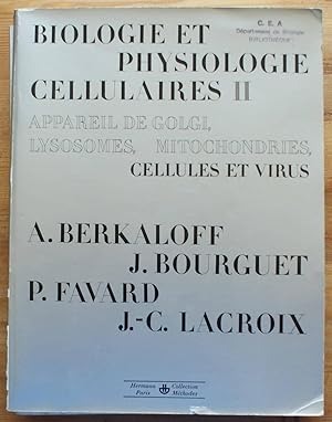 Imagen del vendedor de Biologie et physiologie cellulaires - Tome II - Appareil de Golgi, lysosomes, mitochondres, cellules et virus etc. a la venta por Aberbroc