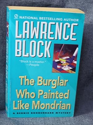 Immagine del venditore per Bernie Rhodenbarr Mystery 5 The Burglar Who Painted Like Mondrian, A venduto da Past Pages